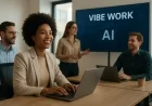 The rise of “Vibe Work”: How AI is redefining corporate culture